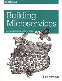 Building Microservices - Sam Newman